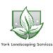 York Landscaping Services