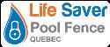 Life Saver Pool Fence Quebec company logo