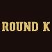 Round K