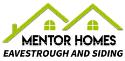 Mentor Homes Eavestrough and Siding company logo