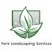 York Landscaping Services