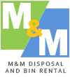 M&M Disposal & Bin Rental company logo